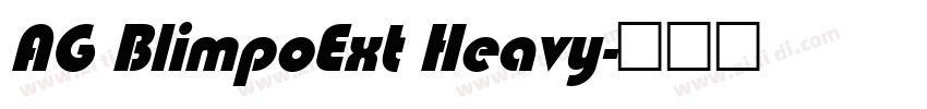 AG BlimpoExt Heavy字体转换